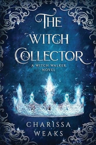 The Witch Collector (Witch Walker, Band 1)