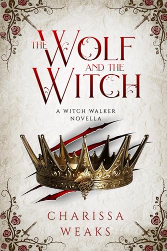 The Wolf and the Witch (Witch Walker, Band 3)