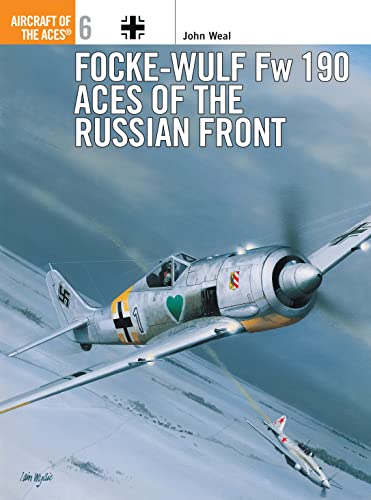 Focke-Wulf FW 190 Aces of the Russian Front (Aircraft of the Aces, Band 6)