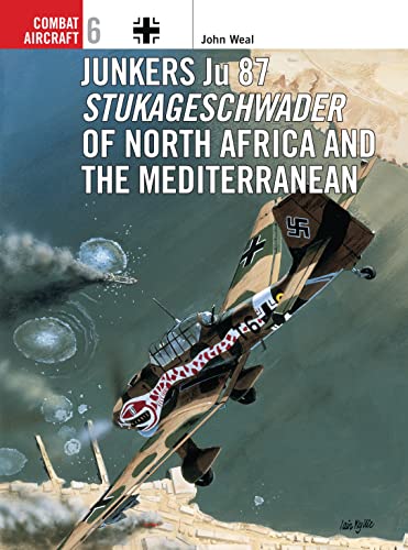 Junkers Ju 87: Stukageschwader Mediterranean and North Africa (Combat Aircraft, Band 6)