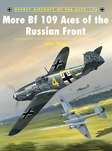 More BF109 Aces of the Russian Front (Osprey Aircraft of the Aces, 76)