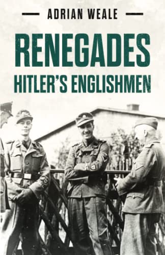 Renegades: Hitler's Englishmen von Independently published
