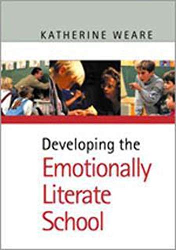 Developing the Emotionally Literate School (PCP Professional S)