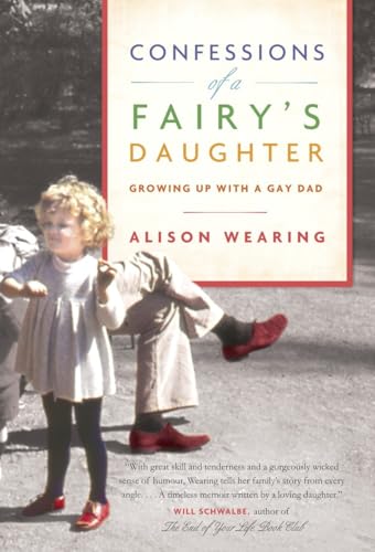 Confessions of a Fairy's Daughter: Growing Up with a Gay Dad