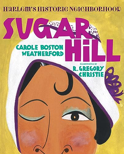Sugar Hill: Harlem's Historic Neighborhood