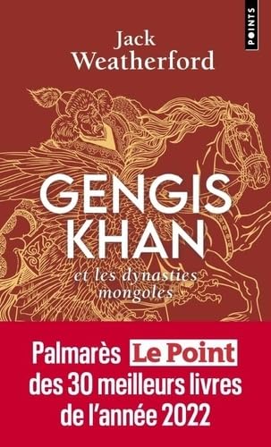 Gengis Khan: Et les dynasties mongoles