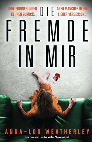 Die Fremde in mir: Ein rasanter Thriller voller Nervenkitzel (Detective Dan Riley, Band 4)
