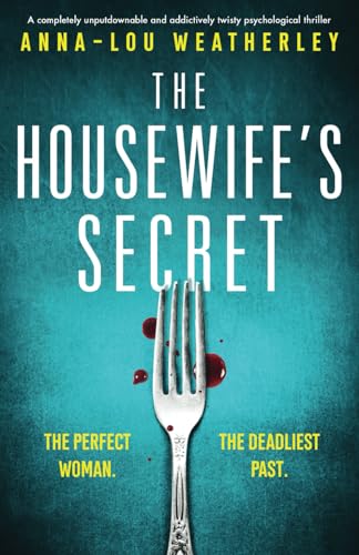 The Housewife's Secret: A completely unputdownable and addictively twisty psychological thriller (Detective Dan Riley, Band 7)