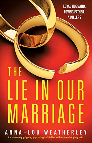 The Lie in Our Marriage: An absolutely gripping psychological thriller with a jaw-dropping twist (Detective Dan Riley, Band 6) von Bookouture