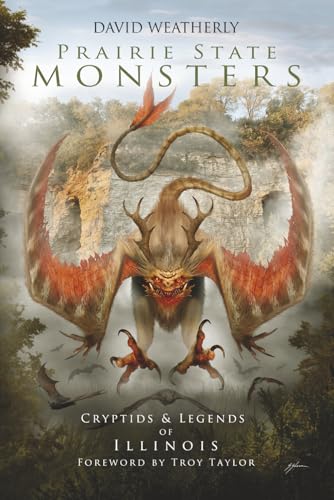 Prairie State Monsters: Cryptids & Legends of Illinois (Monsters of America) von Eerie Lights Publishing