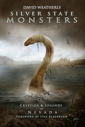 Silver State Monsters: Cryptids & Legends of Nevada (Monsters of America) von Eerie Lights Publishing