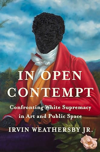 In Open Contempt: Confronting White Supremacy in Art and Public Space von Viking Drill & Tool