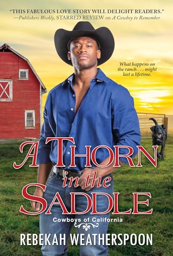 A Thorn in the Saddle (Cowboys of California, Band 3) von Dafina