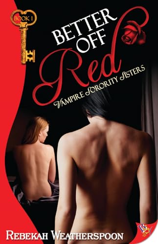 Better Off Red: Vampire Sorority Sisters Book 1 (Vampire Sorority Sisters, 1)