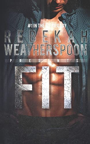 Fit: #1 in the Fit Trilogy von Createspace Independent Publishing Platform