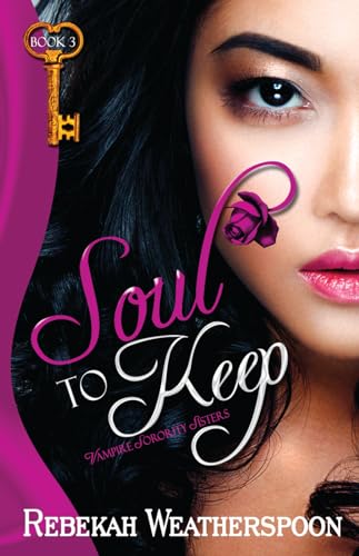 Soul to Keep (Vampire Sorority Sisters Series, 3, Band 3) von Bold Strokes Books