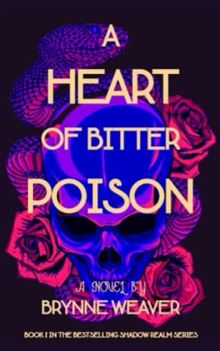 A Heart Of Bitter Poison (The Shadow Realm, Band 2) von Independently published
