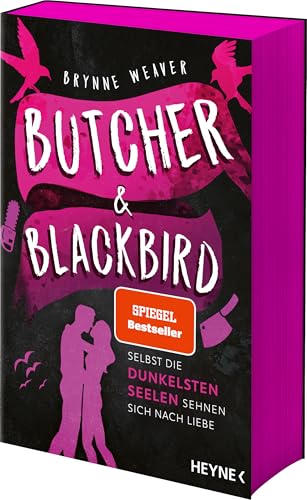 Butcher & Blackbird - Selbst die dunkelsten Seelen sehnen sich nach Liebe: Roman - Auftakt der spicy Dark-RomCom und Bestsellerserie (Ruinous Love, Band 1) von HEYNE