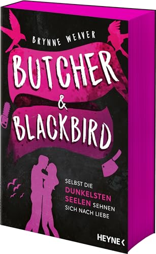 Butcher & Blackbird - Selbst die dunkelsten Seelen sehnen sich nach Liebe: Roman - Mit farbig gestaltetem Buchschnitt - nur in limitierter Erstauflage ... und TikTok-Sensation! (Ruinous Love, Band 1)
