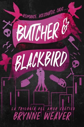 Butcher & Blackbird: La trilogía del amor caótico (Contraluz) von Contraluz Editorial