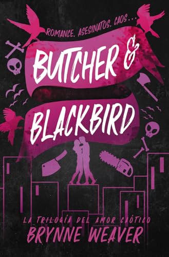 Butcher & Blackbird: La trilogía del amor caótico 1 (Contraluz)
