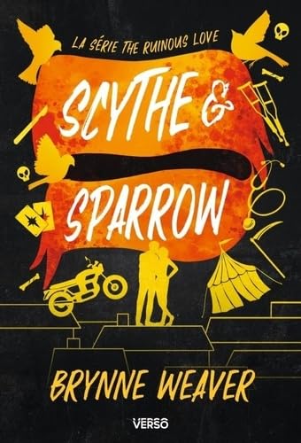 Scythe & Sparrow: Série The Ruinous Love (édition française) von VERSO