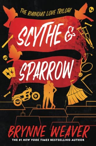 Scythe & Sparrow: The Ruinous Love Trilogy (The Ruinous Love Trilogy, 3, Band 3) von GARDNERS
