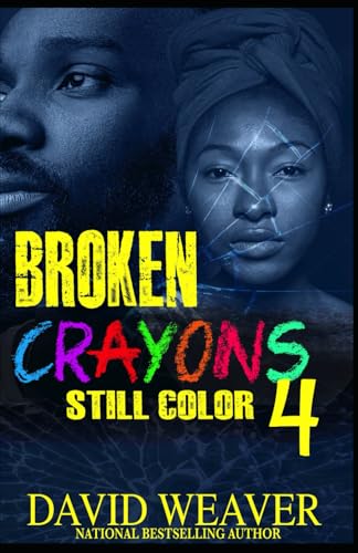 Broken Crayons Still Color 4: The Finale von Independently published
