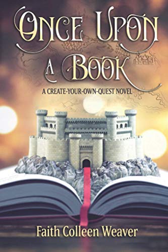 Once Upon a Book: A Choose-Your-Own-Quest Novel (Create Your Own Quest, Band 1) von Elk Lake Publishing, Inc.