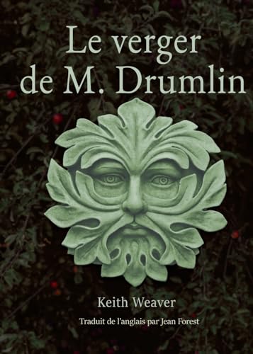 Le verger de M. Drumlin von Iguana Books