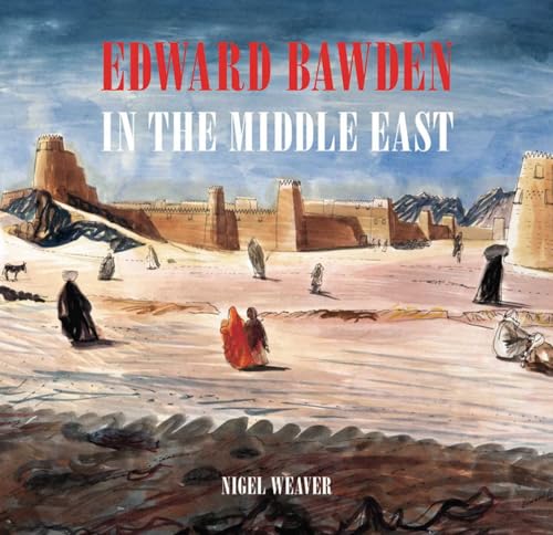 Edward Bawden in the Middle East 1940 - 1944 Edward Bawden in the Middle East 1940 - 1944 von Acc Art Books
