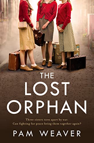 The Lost Orphan: A totally gripping and emotional World War 2 historical fiction novel to get lost in this autumn from the Sunday Times bestselling author