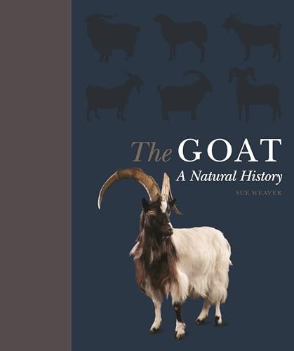 The Goat: A Natural and Cultural History