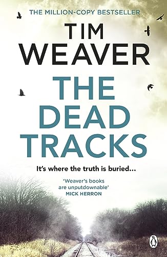 The Dead Tracks: Megan is missing . . . in this HEART-STOPPING THRILLER (David Raker Missing Persons, 2) von Penguin