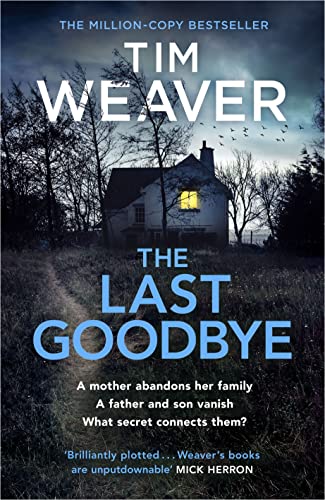 The Last Goodbye: The heart-pounding new thriller from the bestselling author of The Blackbird