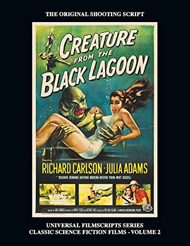 Creature from the Black Lagoon (Universal Filmscripts Series Classic Science Fiction)