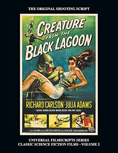 Creature from the Black Lagoon (Universal Filmscripts Series Classic Science Fiction) von BearManor Media