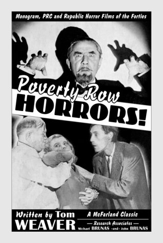 Poverty Row Horrors!: Monogram, Prc and Republic Horror Films of the Forties (McFarland Classics S) von McFarland & Company
