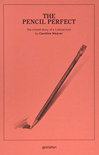 The Pencil Perfect: The Untold Story of a Cultural Icon von Gestalten, Die, Verlag