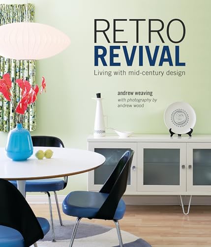 Retro Revival: Living with mid-century design von Ryland Peters