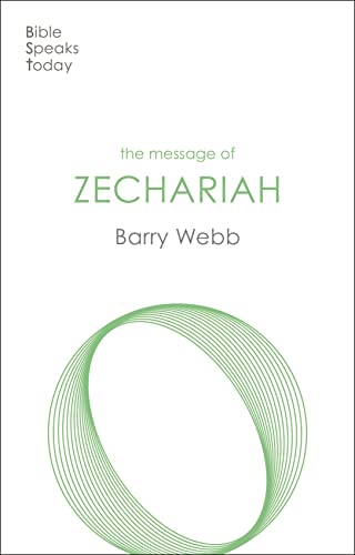 The Message of Zechariah: Your Kingdom Come (The Bible Speaks Today Old Testament) von IVP