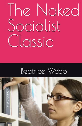 The Naked Socialist Classic