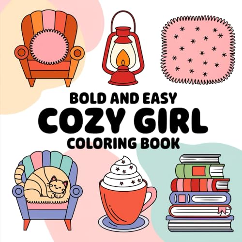 Cozy Girl Colouring: Bold and Easy Colouring Pages For Adults And Teens. von Independently published