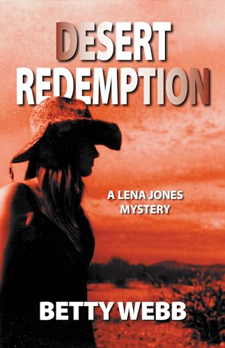 Desert Redemption (Lena Jones Series, 10, Band 10)