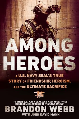 Among Heroes: A U.S. Navy SEAL's True Story of Friendship, Heroism, and the Ultimate Sacrifice von Dutton Caliber