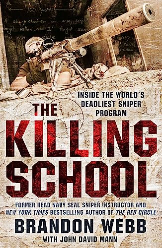 The Killing School: Inside the World's Deadliest Sniper Program von Quercus Publishing