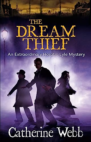 The Dream Thief: An Extraordinary Horatio Lyle Mystery: Number 4 in series von Atom
