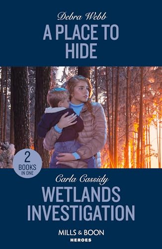 A Place To Hide / Wetlands Investigation: A Place to Hide (Lookout Mountain Mysteries) / Wetlands Investigation (The Swamp Slayings) von Mills & Boon