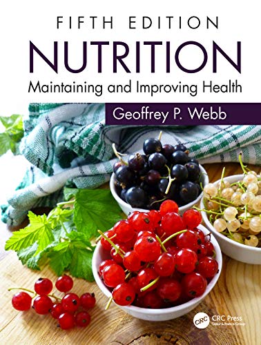 Nutrition: Maintaining and Improving Health von CRC Press