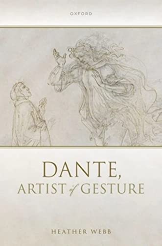 Dante, Artist of Gesture von Oxford University Press